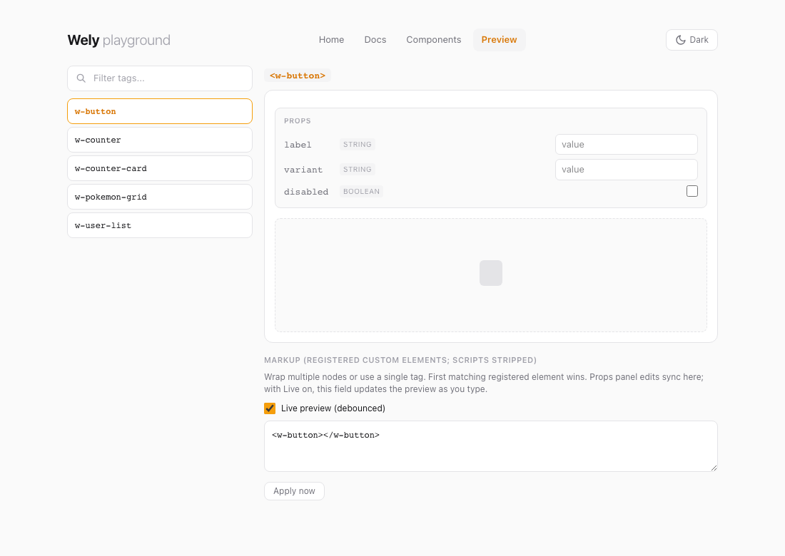 Wely playground Preview: left sidebar with Filter tags field and tag buttons; main area shows w-button title, PROPS section with label variant disabled, dashed preview box, and HTML snippet textarea below